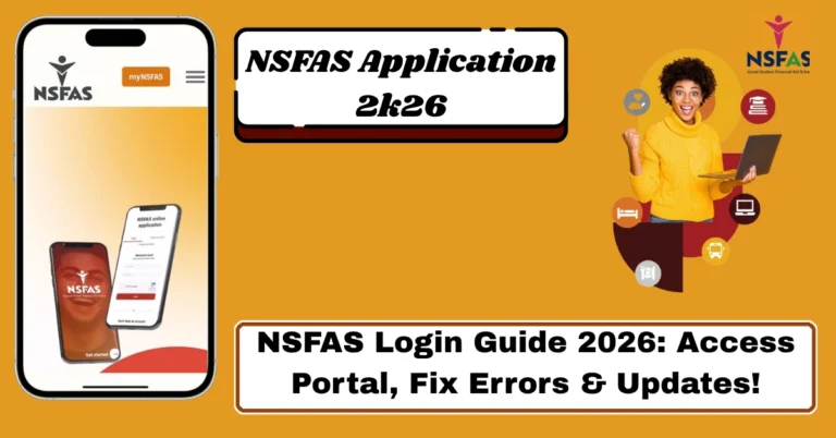 NSFAS Login Guide 2026: Access Portal, Fix Errors & Updates!