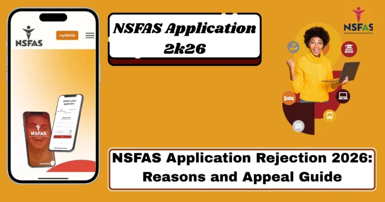 NSFAS Application Rejection 2026: Reasons and Appeal Guide