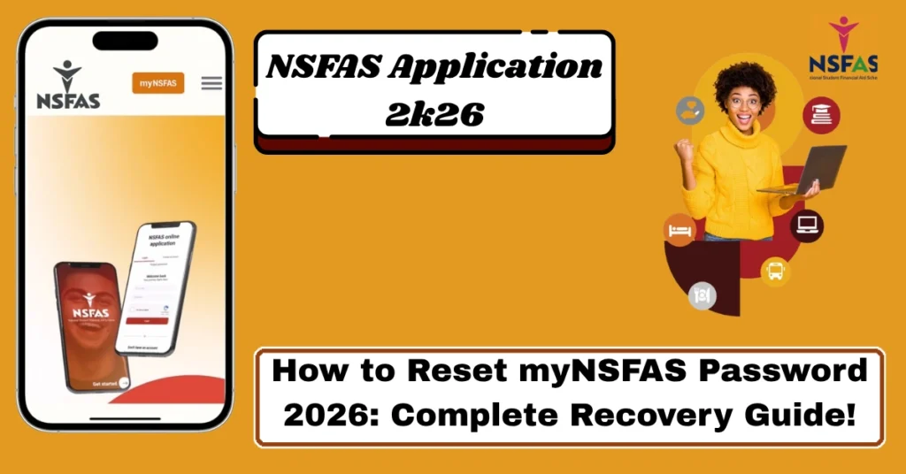 How to Reset myNSFAS Password 2026: Complete Recovery Guide!