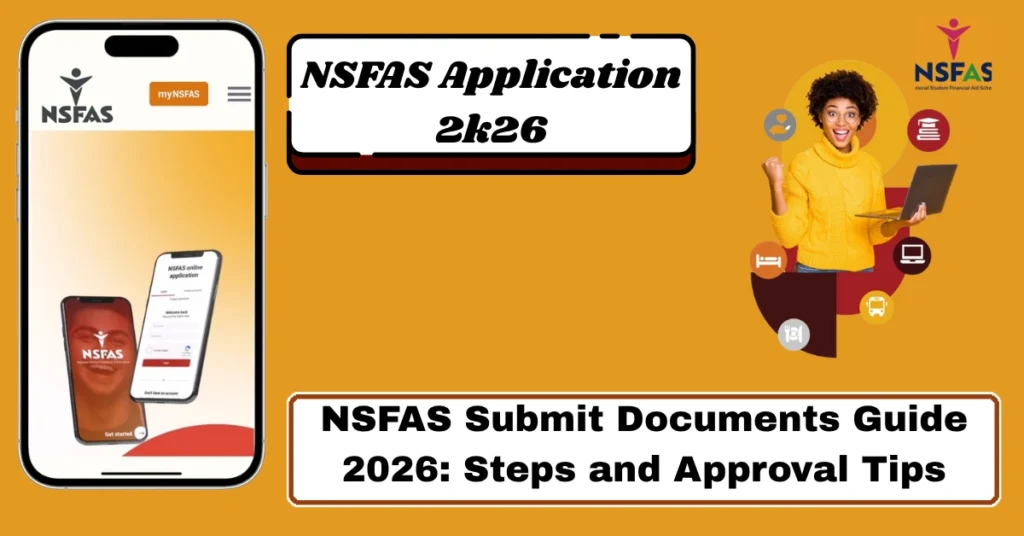 NSFAS Submit Documents Guide 2026: Steps and Approval Tips