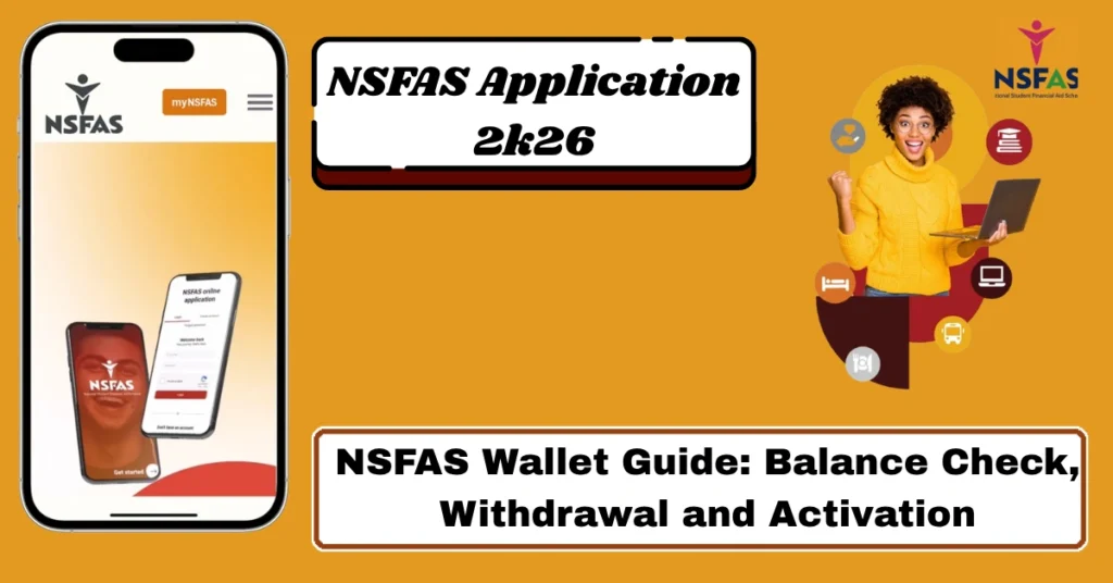 NSFAS Wallet Guide: Balance Check, Withdrawal and Activation